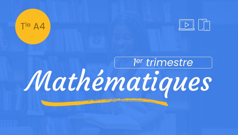 Maths Tle A4 Trimestre 1